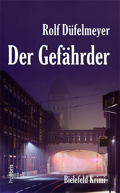 Der Gef&auml;hrder - Rolf D&uuml;felmeyer