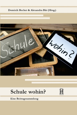 Schule wohin?