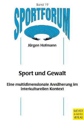 Sport und Gewalt - J&uuml;rgen Hofmann