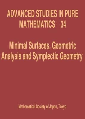 Minimal Surfaces, Geometric Analysis and Symplectic Geometry