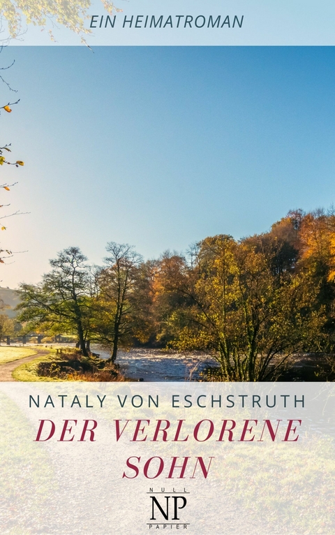 Der verlorene Sohn - Nataly Von Eschstruth