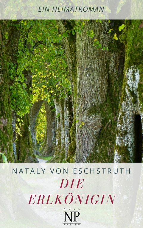 Die Erlk&ouml;nigin - Nataly Von Eschstruth