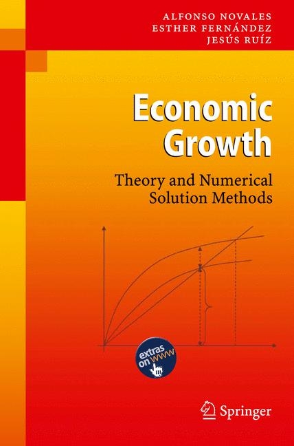 Economic Growth - Alfonso Novales, Esther Fern&aacute;ndez, Jes&uacute;s Ru&iacute;z