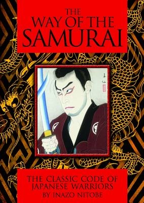 Way of the Samurai - Nitobe Inazo