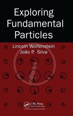 Exploring Fundamental Particles - Lincoln Wolfenstein