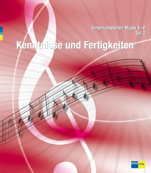 Unterrichtshilfen Musik 5-6 - J&uuml;rg Germann, Markus M&uuml;ller, Andreas R&ouml;thlisberger