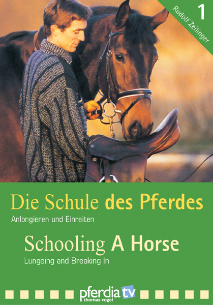 Die Schule des Pferdes /Schooling a horse - Rudolf Zeilinger