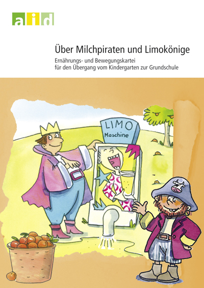 &Uuml;ber Milchpiraten und Limok&ouml;nige - Medienpaket: Ern&auml;hrungs- und Bewegungskartei f&uuml;r den &Uuml;bergang vom Kindergarten zur Grundschule - Ingrid Br&uuml;ggemann