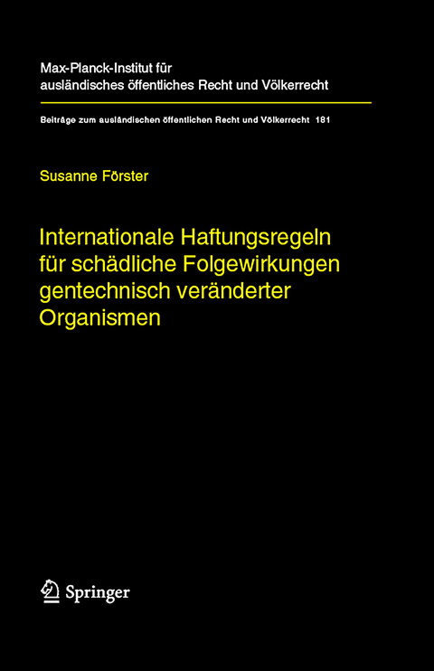 Internationale Haftungsregeln f&uuml;r sch&auml;dliche Folgewirkungen gentechnisch ver&auml;nderter Organismen - Susanne F&ouml;rster