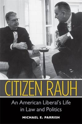 Citizen Rauh - Michael E. Parrish