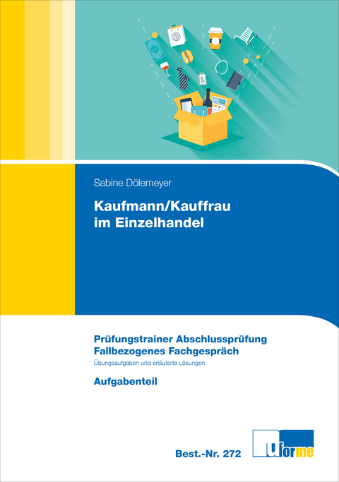 Kaufmann/Kauffrau im Einzelhandel - Sabine D&ouml;lemeyer