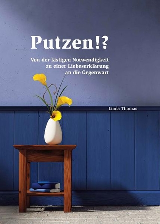 Putzen!?