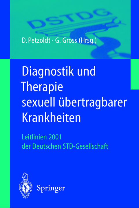 Diagnostik und Therapie sexuell &uuml;bertragbarer Krankheiten - 
