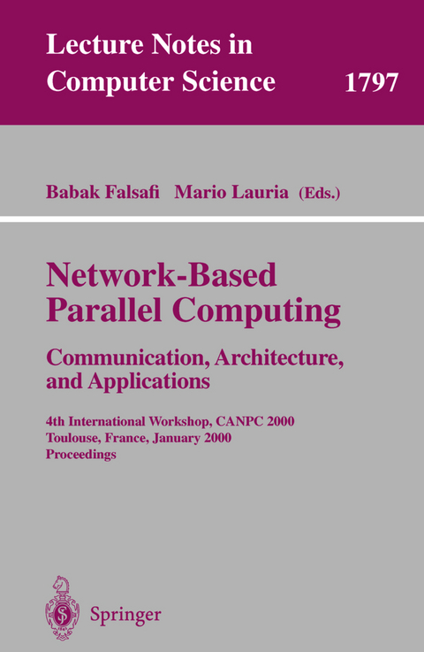 Network-Based Parallel Computing - Communication, Architecture, and Applications - 