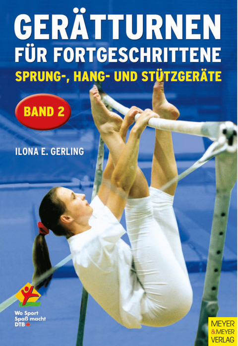Ger&auml;tturnen f&uuml;r Fortgeschrittene - Band 2 - Ilona E Gerling
