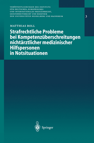 Strafrechtliche Probleme bei Kompetenzüberschreitungen nichtärztlicher medizinischer Hilfspersonen in Notsituationen