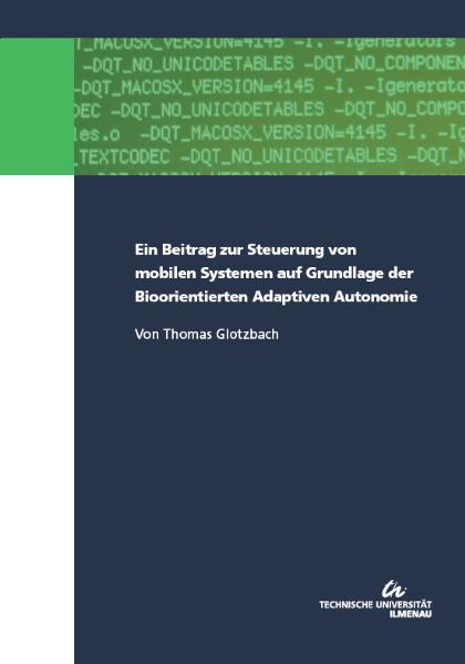 Ein Beitrag zur Steuerung von mobilen Systemen auf Grundlage der Bioorientierten Adaptiven Autonomie - Thomas Glotzbach