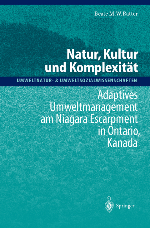 Natur, Kultur und Komplexit&auml;t - Beate M.W. Ratter