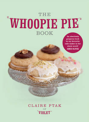 The Whoopie Pie Book - Claire Ptak