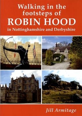 Walking in the Footsteps of Robin Hood in Nottinghamshire