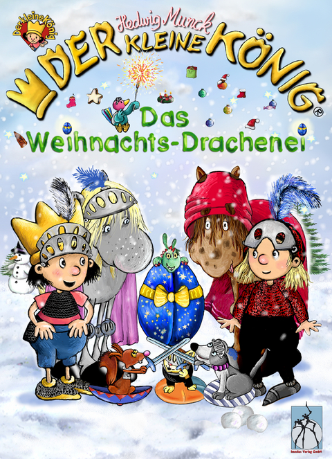 Der kleine K&ouml;nig - Das Weihnachts-Drachenei -  Hedwig Munck
