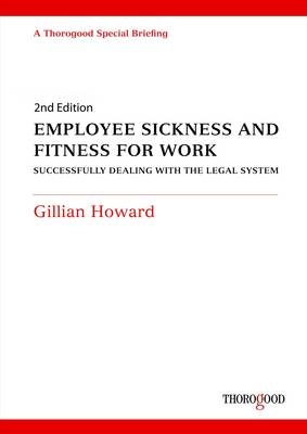 Employee Sickness and Fitness for Work - Gillian Howard