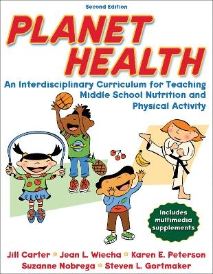 Planet Health - Jill Carter, Jean L. Wiecha, Karen E. Peterson, Suzanne Nobrega, Steven L. Gortmaker