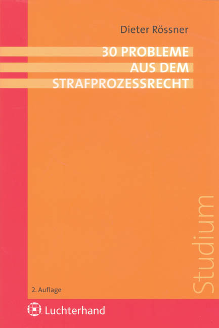 30 Probleme aus dem Strafprozessrecht - Dieter R&ouml;ssner