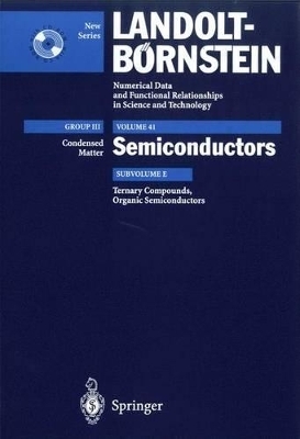 Ternary Compounds, Organic Semiconductors - H. Dittrich, N. Karl, S. K&uuml;ck, H.W. Schock