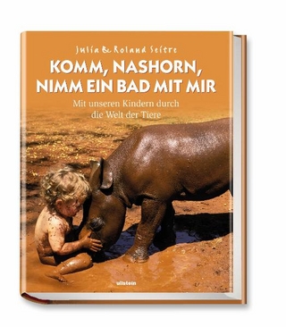 Komm, Nashorn, nimm ein Bad mit mir