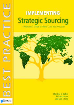 Implementing Strategic Sourcing - Gad J. Selig, Richard LeFave, Christine V. Bullen