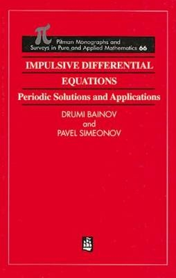 Impulsive Differential Equations -  Drumi Bainov,  Pavel Simeonov