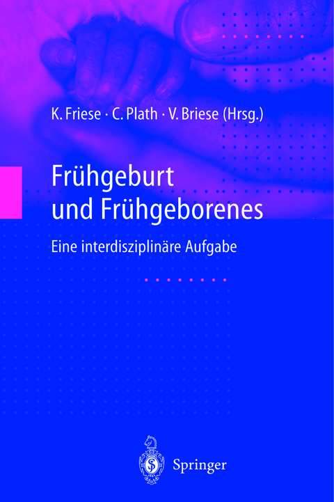Fr&uuml;hgeburt und Fr&uuml;hgeborenes - 