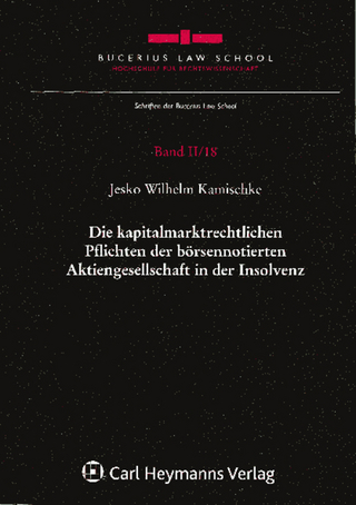 Die kapitalmarktrechtlichen Pflichten der börsennotierten Aktiengesellschaft in der Insolvenz
