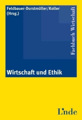 Wirtschaft und Ethik