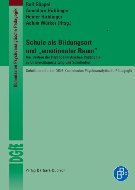 Schule als Bildungsort und "emotionaler Raum" - 
