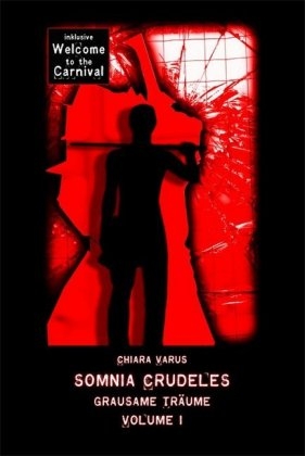 Somnia Crudeles - Band 1 - Chiara Varus