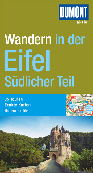 DuMont Wanderführer Eifel Südlicher Teil