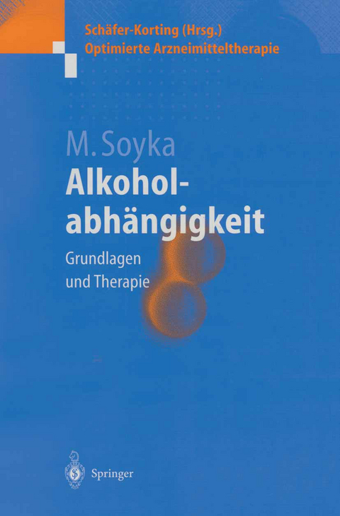 Alkoholabh&auml;ngigkeit - Michael Soyka