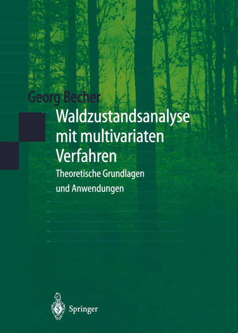 Waldzustandsanalyse mit multivariaten Verfahren - Georg Becher