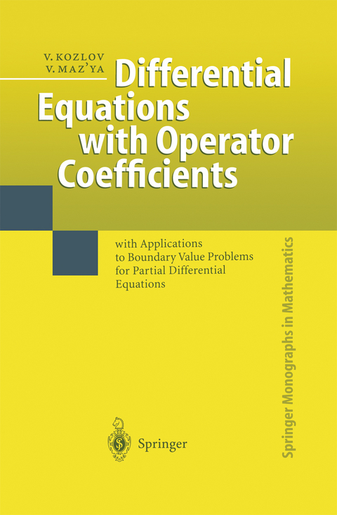 Differential Equations with Operator Coefficients - Vladimir Kozlov, Vladimir Maz'ya