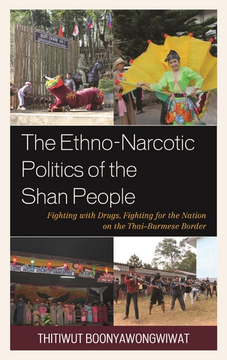 Ethno-Narcotic Politics of the Shan People