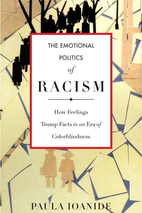 Emotional Politics of Racism -  Paula Ioanide