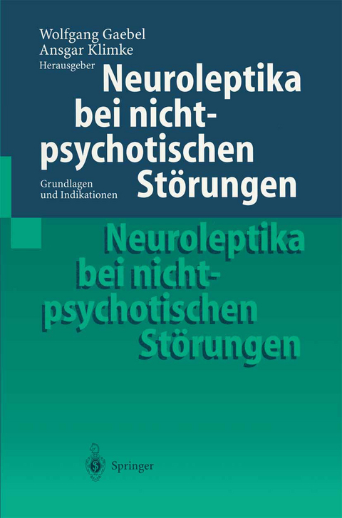 Neuroleptika bei nichtpsychotischen St&ouml;rungen - 