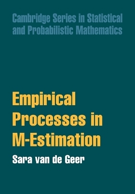 Empirical Processes in M-Estimation - Sara A. van de Geer
