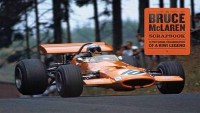 The Bruce McLaren Scrapbook - Richard Becht, Jan McLaren