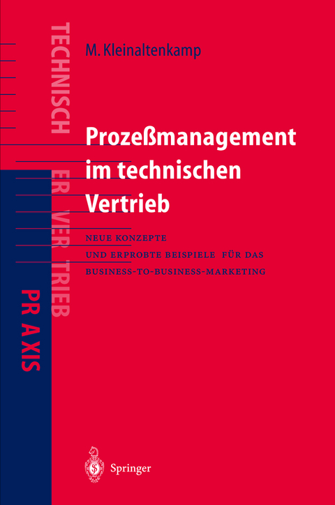 Proze&szlig;management im Technischen Vertrieb - Michael Kleinaltenkamp, Michael Ehret