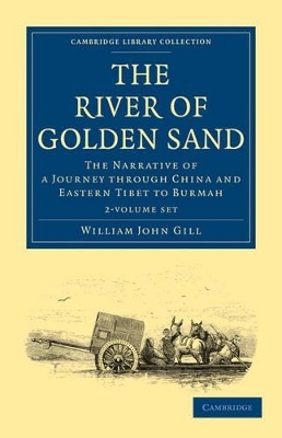 The River of Golden Sand 2 Volume Set - William John Gill, Henry Yule