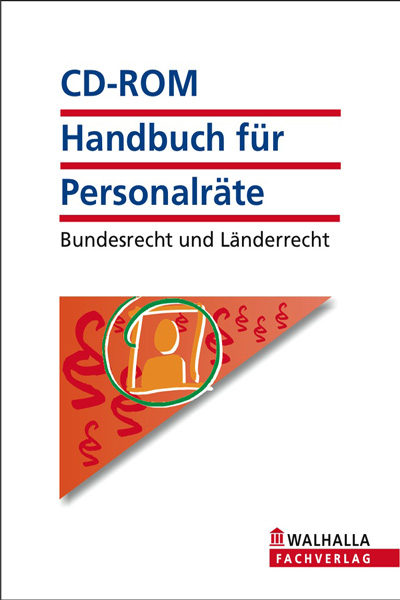 Handbuch f&uuml;r Personalr&auml;te - Bundesrecht und L&auml;nderrecht (Grundversion)
