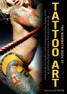 The Mammoth Book of Tattoo Art - Lal Hardy